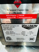 Load image into Gallery viewer, Vollrath 40744 Meat Grinder #22 1 1/2 HP 110V NEW, Tested Working