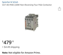 Load image into Gallery viewer, SPRECHER+SCHUH CA7-40-M40 114V50/120V60HZ CONTACTOR 40A 4 POLES * NEW IN BOX *